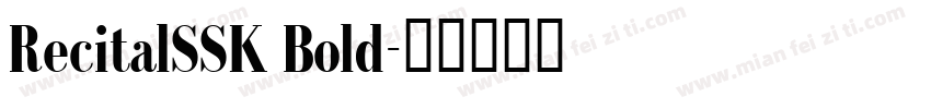 RecitalSSK Bold字体转换